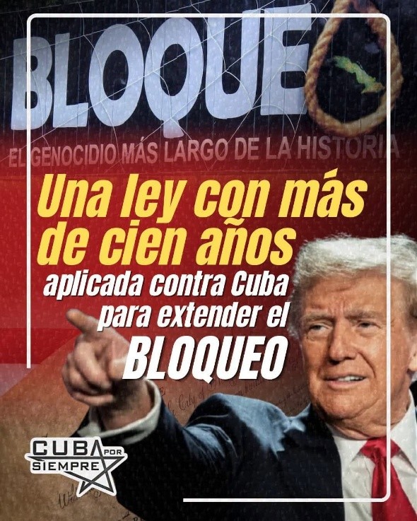 UNA LEY CON MÁS DE CIEN AÑOS APPLICADA COMTRA CUBA PARA EXTENDER EL BLOQUEO
