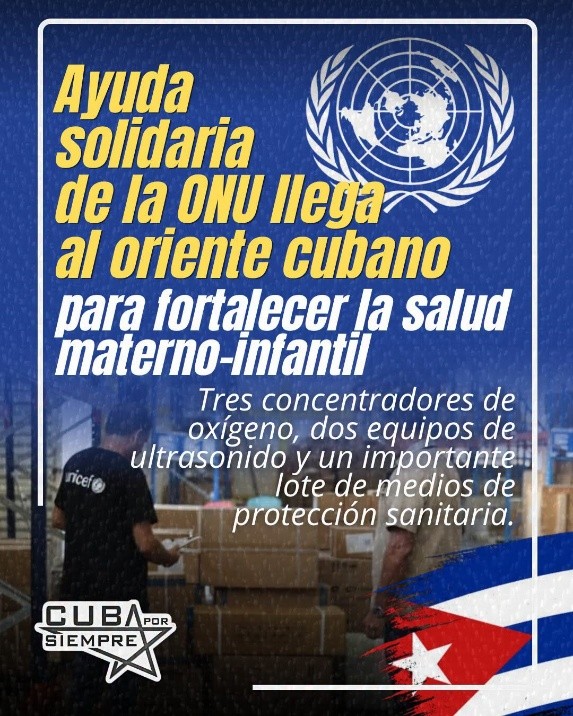 AYUDA SOLIDARIA de UNICEF y OPS/OMS LLEGA AL ORIENTE CUBANO PARA FORTALECER LA SALUD MATERNO-INFANTIL