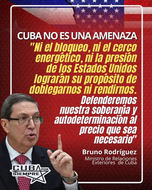 CUBA NO ES UNA AMENAZA – “nI el bloqueo, mi el cerco energético, ni la presion de Estados Unidos logran sú proposito de doblegarnos ni rendirnos