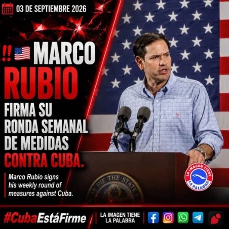 MARCO RUBIO ANUNCIA UNA NUEVA RONDA DE SANCIONES CONTRA CUBA